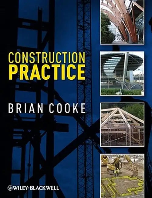 Construction Practice by Brian Cooke