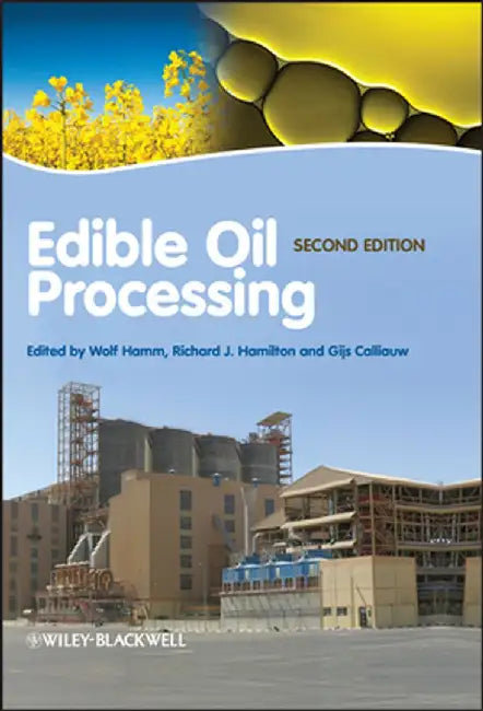 Edible Oil Processing by Wolf Hamm