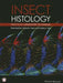 Insect Histology: Practical Laboratory Techniques by Pedro Barbosa