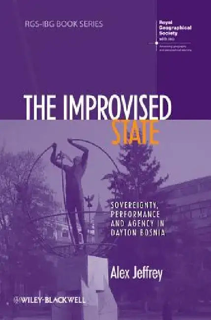 The Improvised State: The Bma's Handbook of Ethics and Law by Alex Jeffrey