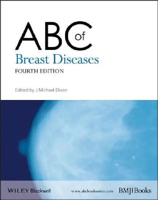 ABC of Breast Diseases by J. Michael Dixon