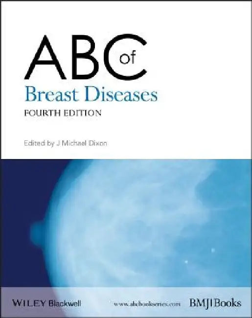 ABC of Breast Diseases by J. Michael Dixon