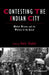 Contesting The Indian City: Global Visions and the Politics of the Local by Gavin Shatkin