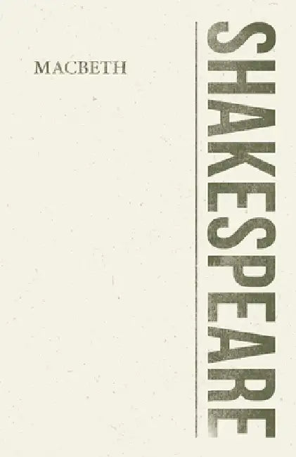 Macbeth by William Shakespeare