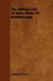 The Military Life of John -Duke of Marlborough by Archibald Alison
