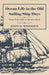Ocean Life in the Old Sailing Ship Days - From Forecastle to Quarter-Deck by John D. Whidden