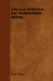 A Review of Ancient and Modern Violin Making by W. W. Oakes