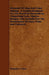 Elements of Glass and Glass Making - A Treatise Designed for the Practical Glassmakers, Comprising Facts, Figures, Recipes, and Formulas for the Manuf by Benjamin F. Biser