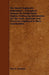 The Model Engineer's Handybook - A Practical Manual on Model Steam Engines Embracing Information on the Tools, Materials and Processes Employed in The by Paul N. Hasluck