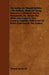 The Indian or Mound Builder - The Indians, Mode of Living, Manners, Customers, Dress, Ornaments, Etc. Before the White Man Came to the Country, Togeth by Thomas Beckwith