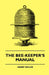 The Bee-Keeper's Manual by Henry Taylor, George Henry Boker