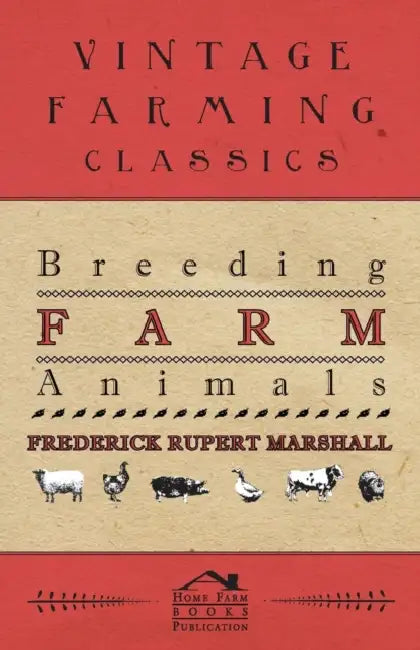 Breeding Farm Animals by Frederick Rupert Marshall