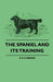 The Spaniel and Its Training by F. H. F. Mercer, Frederick Vaughan Kirby