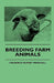 Breeding Farm Animals by Frederick Rupert Marshall
