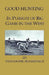 Good Hunting - In Pursuit of the Big Game in the West by IV Roosevelt Theodore