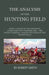 The Analysis of the Hunting Field - Being a Series of Sketches of the Principal Characters That Compose One. the Whole Forming a Slight Souvenir of th by Robert Smith
