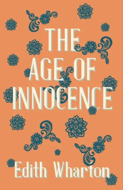 The Age of Innocence by Edith Wharton