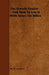 The Breech-Loader - And How to Use It with Notes on Rifles by W. W. Greener