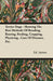 Terrier Dogs - Showing The Best Methods Of Breeding, Rearing, Feeding, Cropping, Physicing, Cure Of Diseases, Etc. by Ed James