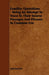 Familiar Quotations - Being an Attempt to Trace to Their Source Passages and Phrases in Common Use by John Bartlett