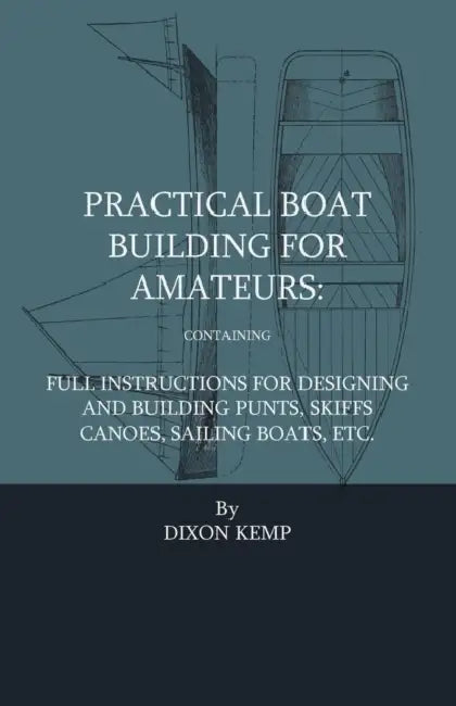 Practical Boat Building For Amateurs by Adrian Neison