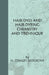 Hair-Dyes and Hair-Dyeing Chemistry and Technique by H. Stanley Redgrove