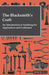 The Blacksmith's Craft - An Introduction to Smithing for Apprentices and Craftsmen by Anon, Various