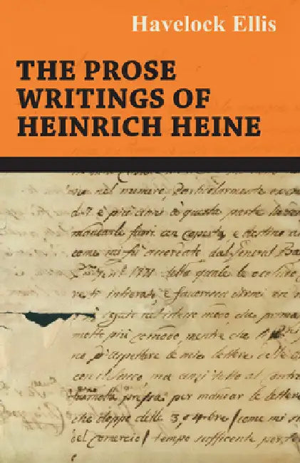 The Prose Writings of Heinrich Heine by Heinrich Heine