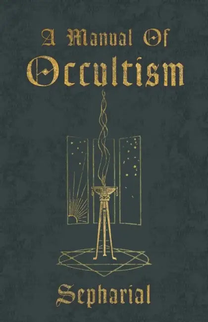A Manual of Occultism by Sepharial
