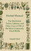Herbal Manual - The Medicinal, Toilet, Culinary and Other Uses of 130 of the Most Commonly Used Herbs by Harold Ward