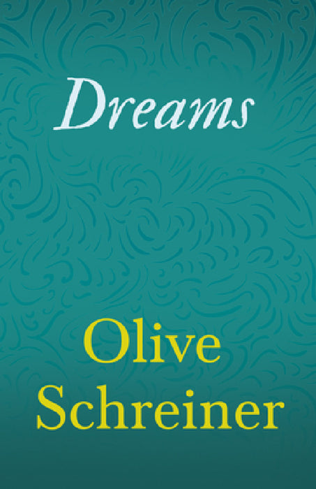 Dreams by Olive Schreiner