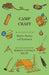 Camp Craft - Modern Practice and Equipment by Warren Hastings Miller