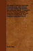 The Model T Ford Car, Truck And Conversion Sets - Also Genuine Ford Farm Tractor Construction, Operation And Repair - A Cpmplete Practical Treatise Ex by Victor Page