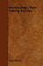 Hunting Dogs - Their Training and Care by Hubert Hutton