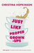 Just Like Proper Grown-Ups by Christina Hopkinson