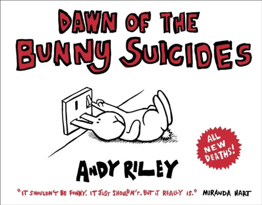 Dawn of the Bunny Suicides by Andy Riley