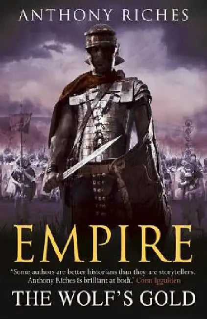 Empire V: The Wolf's Gold by Anthony Riches