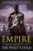 Empire V: The Wolf's Gold by Anthony Riches