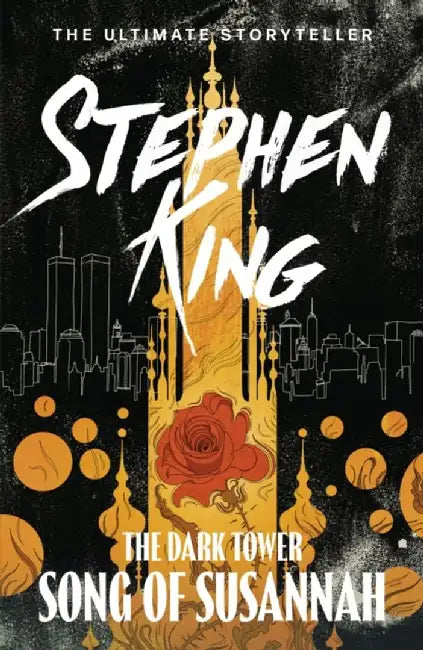 The Dark Tower VI: Song of Susannah by Stephen King