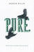 Pure by Andrew Miller