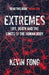 Extremes by Kevin Fong