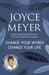 Change Your Words, Change Your Life by Joyce Meyer
