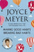 Making Good Habits, Breaking Bad Habits by Joyce Meyer