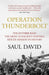 Operation Thunderbolt by Saul David