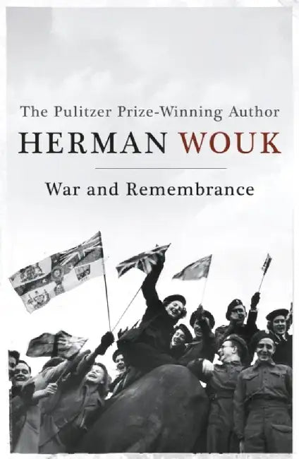 War & Remembrance by Herman Wouk