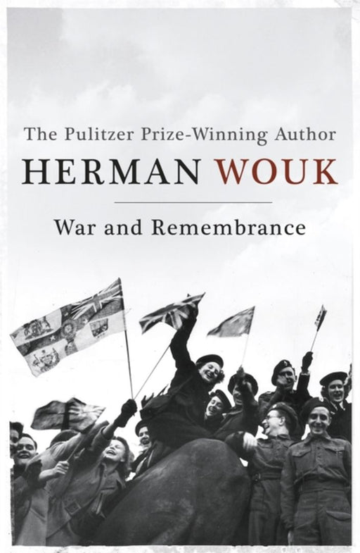 War & Remembrance by Herman Wouk