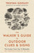 The Walker'S Guide To Outdoor Clues And Signs by Gooley, Tristan