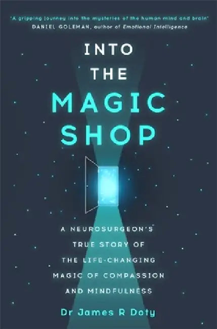 Into the Magic Shop by Dr James Doty