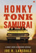 Honky Tonk Samurai by Joe R. Lansdale