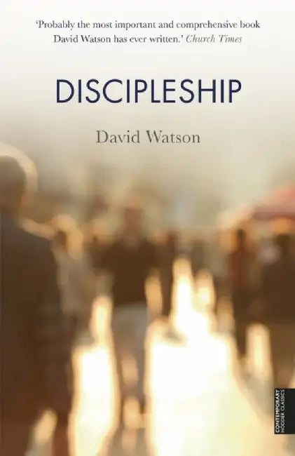 Discipleship by David Watson